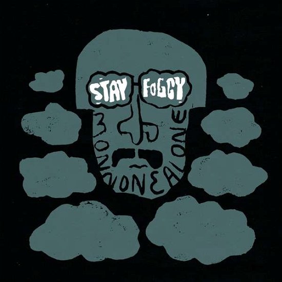 Cover for Monnone Alone · Stay Foggy (LP) (2021)