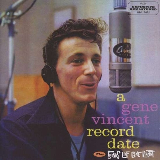 Cover for Gene Vincent · A Gene Vincent Record Date / Sounds Like Gene Vincent (CD) [Bonus Tracks edition] (2013)
