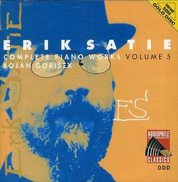 Satie: Complete Piano Works 5 - Satie / Gorisek,bojan - Musik - Audiophile Classics - 8712177018314 - 3. maj 2013