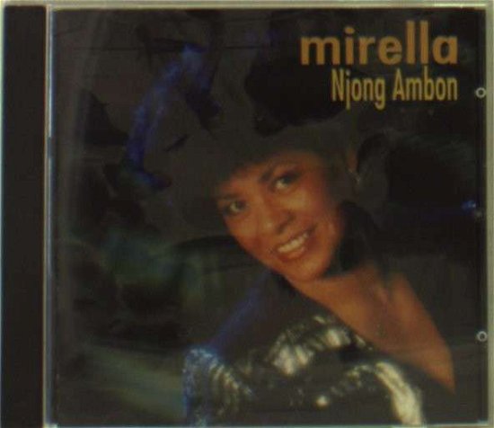 Njong Ambon - Mirella - Music - 99 - 8713545201314 - October 4, 2001