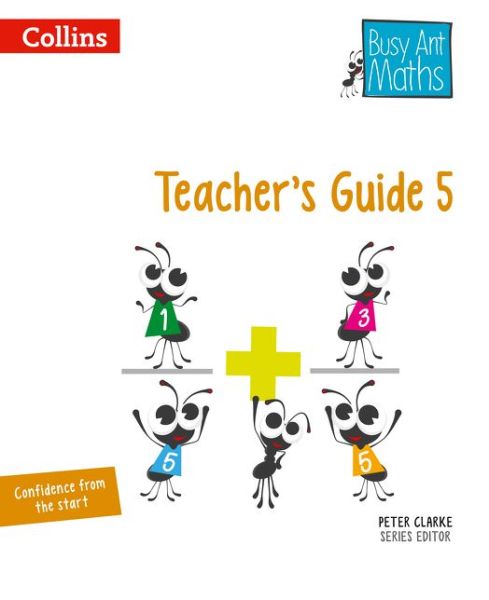 Teacher's Guide 5 - Busy Ant Maths - Jeanette Mumford - Książki - HarperCollins Publishers - 9780007568314 - 20 maja 2014