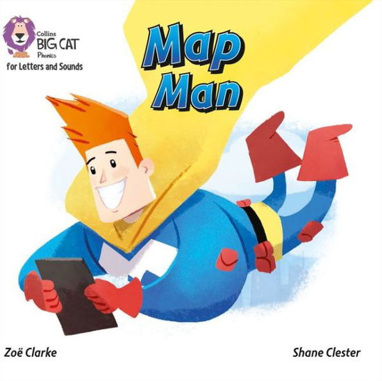 Map Man: Band 01a/Pink a - Collins Big Cat Phonics for Letters and Sounds - Zoe Clarke - Books - HarperCollins Publishers - 9780008251314 - December 8, 2017