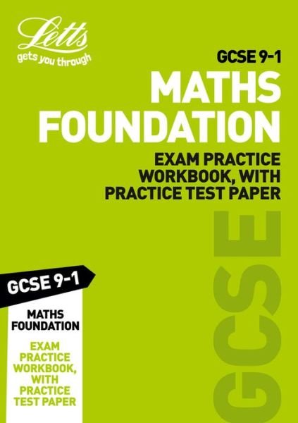 Cover for Letts GCSE · GCSE 9-1 Maths Foundation Exam Practice Workbook, with Practice Test Paper - Letts GCSE 9-1 Revision Success (Paperback Bog) (2019)