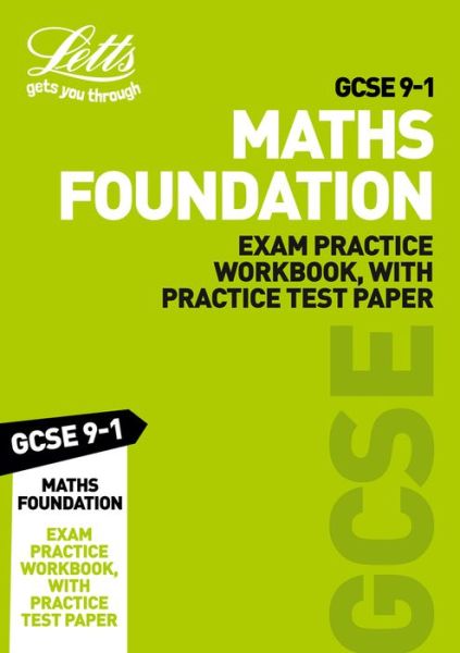 Cover for Letts GCSE · GCSE 9-1 Maths Foundation Exam Practice Workbook, with Practice Test Paper - Letts GCSE 9-1 Revision Success (Paperback Book) (2019)