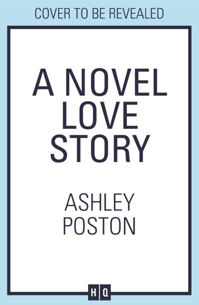 Cover for Ashley Poston · A Novel Love Story (Paperback Book) (2024)