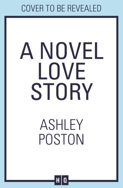 Cover for Ashley Poston · A Novel Love Story (Taschenbuch) (2024)