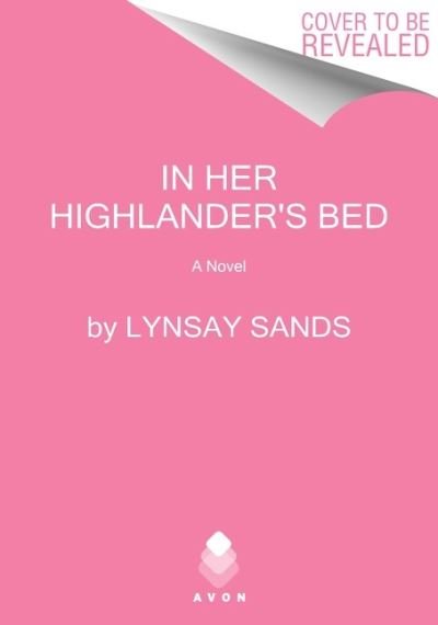 In Her Highlander's Bed: A Novel - Highland Brides - Lynsay Sands - Livros - HarperCollins Publishers Inc - 9780063135314 - 16 de março de 2023