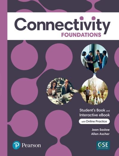 Cover for Joan Saslow · Connectivity Foundations Student's Book &amp; Interactive Student's eBook with Online Practice, Digital Resources and App (Taschenbuch) (2022)