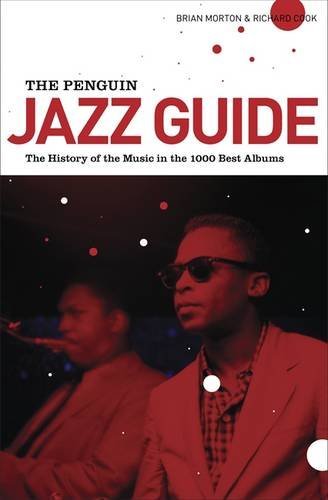 Cover for Brian Morton · The Penguin Jazz Guide: The History of the Music in the 1000 Best Albums (Pocketbok) (2010)
