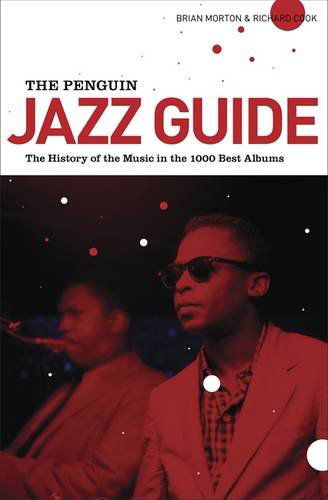 Cover for Brian Morton · The Penguin Jazz Guide: The History of the Music in the 1000 Best Albums (Taschenbuch) (2010)