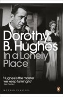 Cover for Dorothy B. Hughes · In a Lonely Place - Penguin Modern Classics (Paperback Book) (2010)