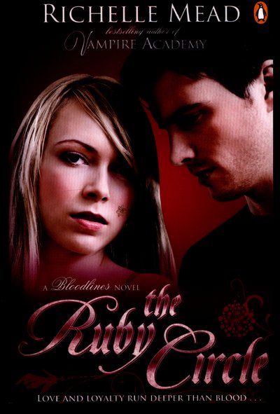 Cover for Richelle Mead · Bloodlines: The Ruby Circle (book 6) - Bloodlines (Paperback Bog) (2015)