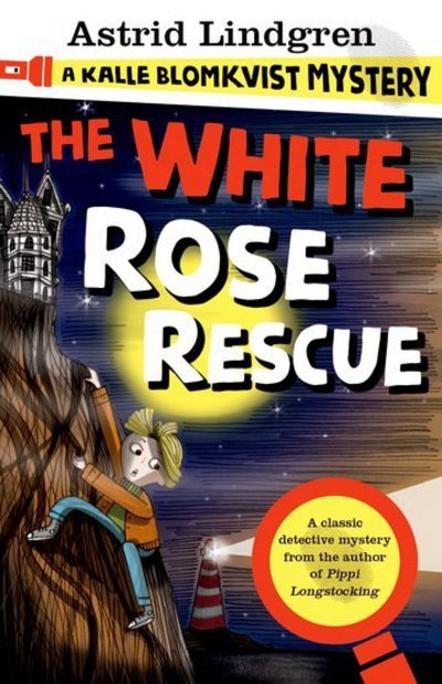 Cover for Astrid Lindgren · A Kalle Blomkvist Mystery: White Rose Rescue (Paperback Book) (2018)