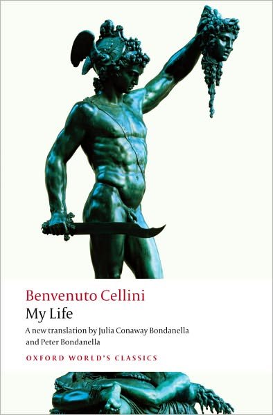 Cover for Benvenuto Cellini · My Life - Oxford World's Classics (Paperback Bog) (2009)