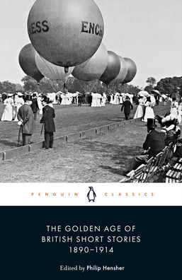 Cover for The Golden Age of British Short Stories · The Golden Age of British Short Stories 1890-1914 (Taschenbuch) (2021)