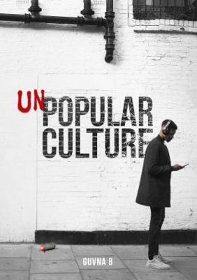 Cover for Guvna B · Unpopular Culture (Taschenbuch) (2017)