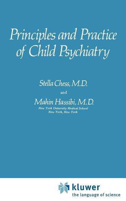 Cover for Stella Chess · Principles and Practice of Child Psychiatry (Inbunden Bok) [2nd ed. 1978 edition] (1978)