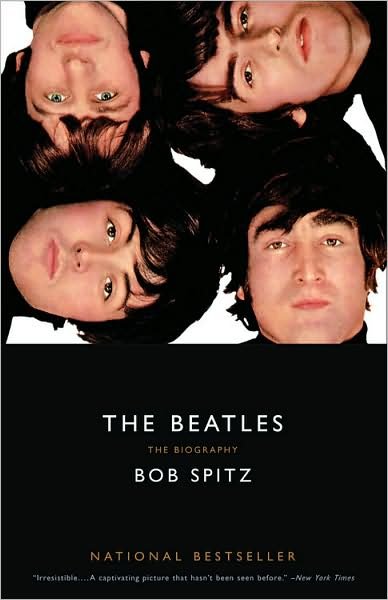 Cover for Bob Spitz · The Beatles: The Biography (Pocketbok) [Reprint edition] (2006)