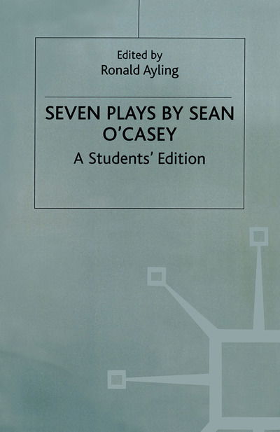 Seven Plays By Sean O'casey: A Student's Edition - Sean O'Casey - Books - Macmillan Education UK - 9780333364314 - October 14, 1985