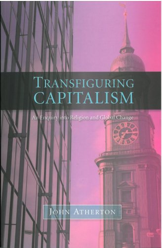 Cover for John Atherton · Transfiguring Capitalism: An Enquiry into Religion and Global Change (Paperback Book) (2008)