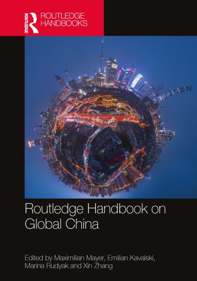 Routledge Handbook on Global China (Hardcover Book) (2024)