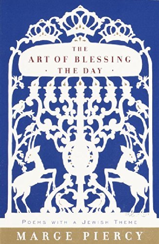 Cover for Marge Piercy · The Art of Blessing the Day: Poems with a Jewish Theme (Paperback Book) [Reprint edition] (2000)