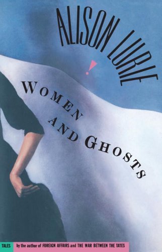 Cover for Alison Lurie · Women and Ghosts (Paperback Bog) (1995)