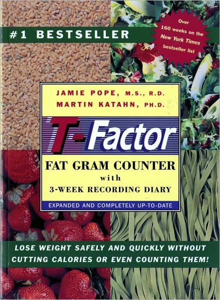 Cover for Pope, Jamie (Vanderbilt University School of Nursing) · The T-Factor Fat Gram Counter (Paperback Book) (2024)