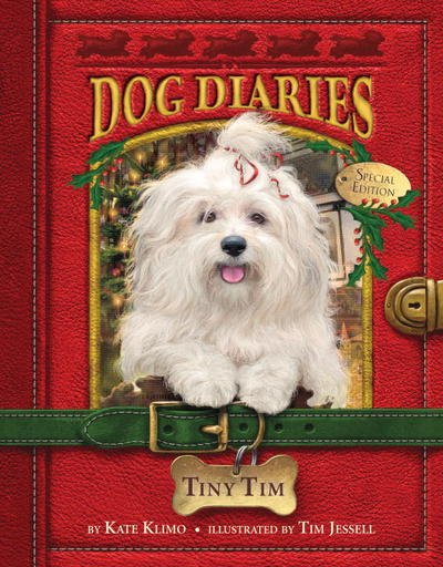 Cover for Kate Klimo · Dog Diaries #11: Tiny Tim (Dog Diaries Special Edition) - Dog Diaries (Paperback Book) [Dog Diaries Special edition] (2017)