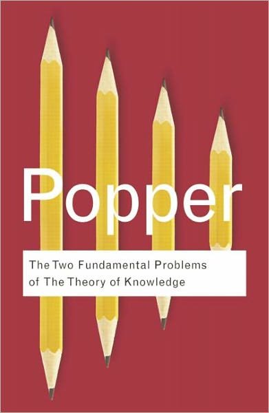 Cover for Karl Popper · The Two Fundamental Problems of the Theory of Knowledge - Routledge Classics (Hardcover bog) (2008)