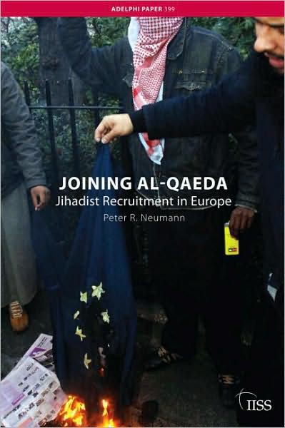 Cover for Peter R. Neumann · Joining al-Qaeda: Jihadist Recruitment in Europe - Adelphi series (Paperback Book) (2009)