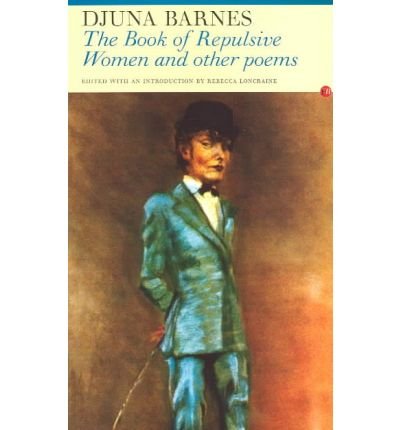 Cover for Djuna Barnes · The Book of Repulsive Women: Selected Poems - Fyfield Books (Paperback Book) (2003)