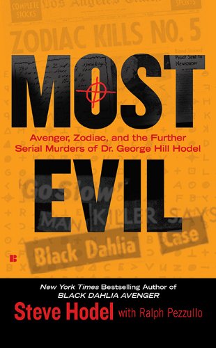 Cover for Ralph Pezzullo · Most Evil: Avenger, Zodiac, and the Further Serial Murders of Dr. George Hill Hodel (Berkley True Crime) (Paperback Book) (2010)