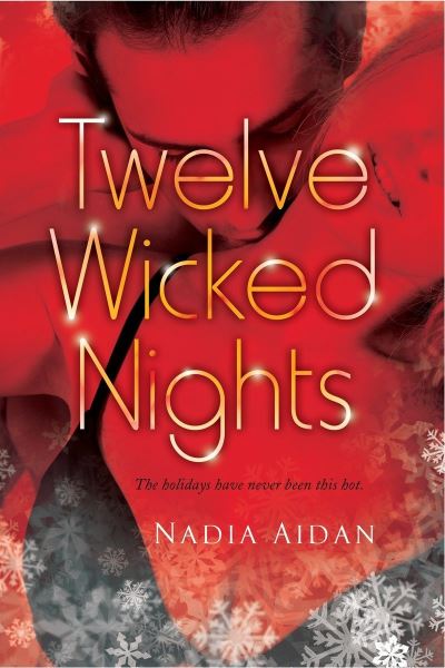 Cover for Nadia Aidan · Twelve wicked nights (Book) (2010)