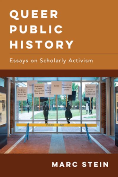 Cover for Marc Stein · Queer Public History: Essays on Scholarly Activism (Paperback Book) (2022)