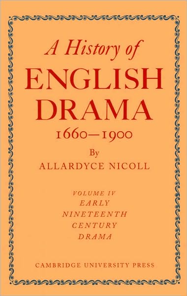 Cover for Allardyce Nicoll · A History of English Drama 1660-1900 - History of English Drama, 1660–1900 7 Volume Paperback Set (in 9 parts) (Paperback Book) (2009)