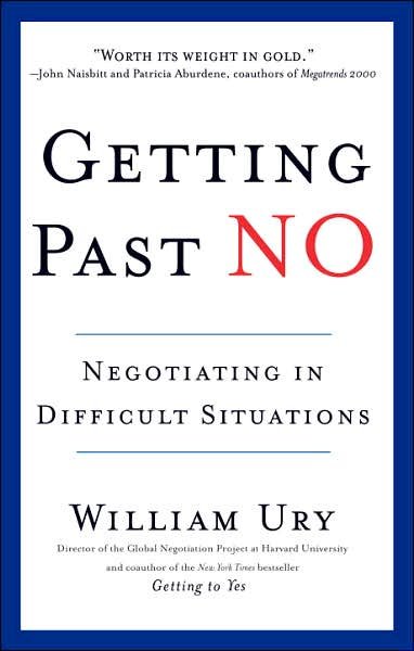 Getting Past No: Negotiating in Difficult Situations - William Ury - Books - Bantam Doubleday Dell Publishing Group I - 9780553371314 - 1993