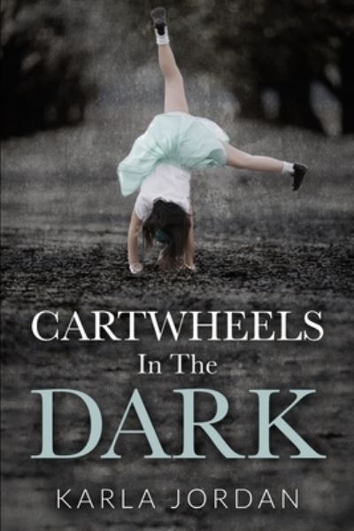 Cover for Jordan · Cartwheels In The Dark (Paperback Book) (2022)