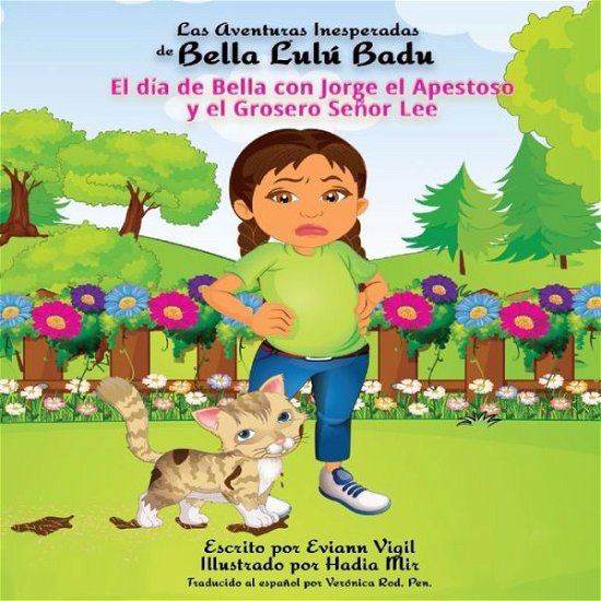 Cover for Eviann Vigil · Las Aventuras Inesperadas de Bella Lulu Badu (Pocketbok) (2022)