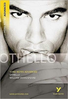 Cover for William Shakespeare · Othello everything you need to catch up, study and prepare for and 2023 and 2024 exams and assessments - York Notes Advanced (Paperback Bog) [Revised edition] (2003)