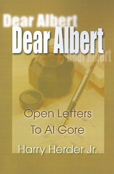 Cover for Harry Herder Jr. · Dear Albert: Open Letters to Al Gore (Pocketbok) (2000)