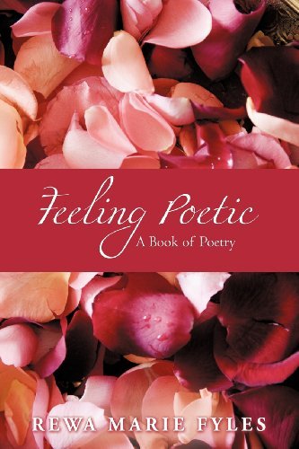 Cover for Rewa M. Fyles · Feeling Poetic: a Book of Poetry (Paperback Book) (2003)