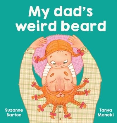 Cover for Suzanne Barton · My Dad's Weird Beard (Hardcover Book) (2020)