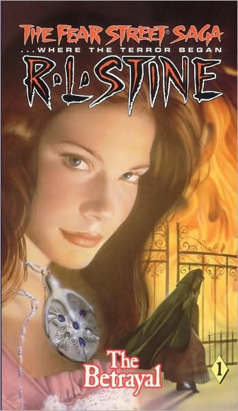 The Betrayal (Fear Street Saga Trilogy, No. 1) - R. L. Stine - Kirjat - Simon Pulse - 9780671868314 - sunnuntai 1. elokuuta 1993