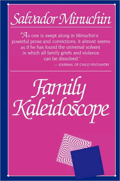 Cover for Salvador Minuchin · Family Kaleidoscope (Paperback Book) [New edition] (1986)