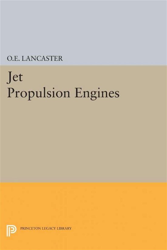Cover for Otis E. Lancaster · Jet Propulsion Engines - Princeton Legacy Library (Paperback Book) (2015)