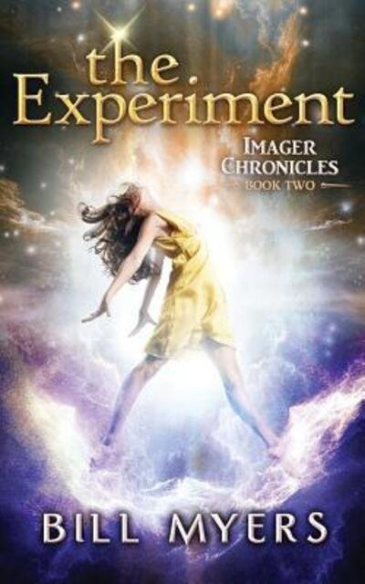 The Experiment Imager Chronicles Book Two - Bill Myers - Libros - Amaris Media International - 9780692715314 - 11 de mayo de 2016