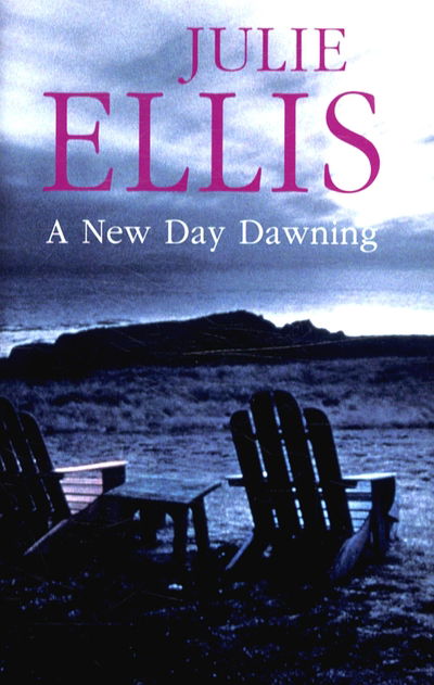 Cover for Julie Ellis · New Day Dawning (Hardcover Book) (2006)