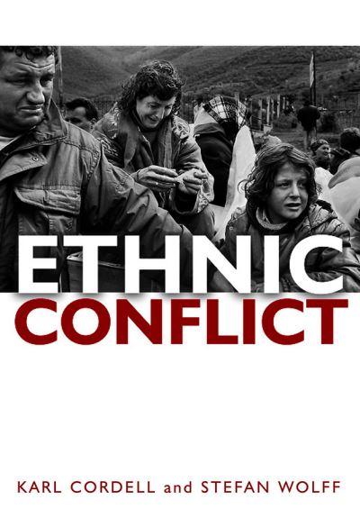 Cover for Cordell, Karl (Reader in Politics at the University of Plymouth) · Ethnic Conflict: Causes, Consequences, and Responses (Paperback Book) (2010)