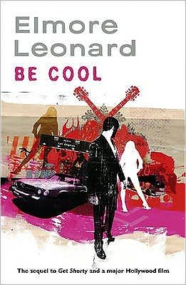 Cover for Elmore Leonard · Be Cool (Paperback Bog) (2010)